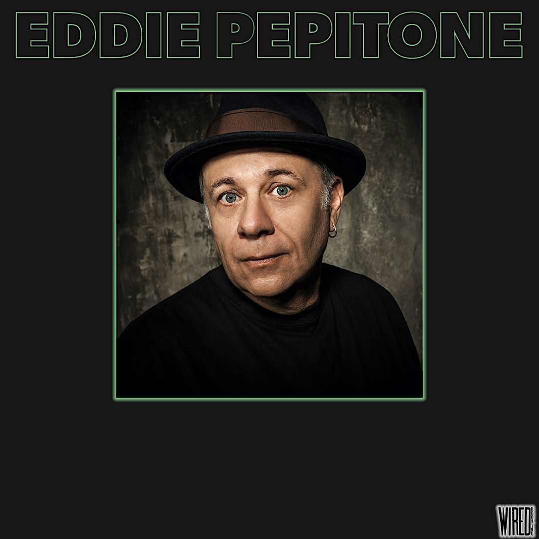 Saturday night comedy with Eddie Pepitone!