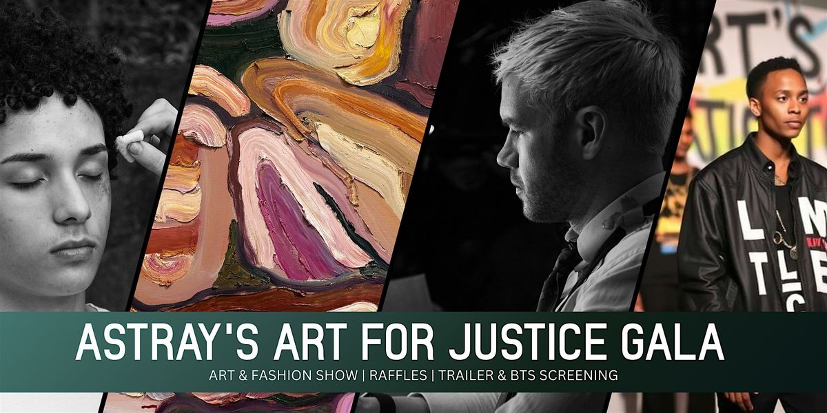 Astray's Art for Justice Gala