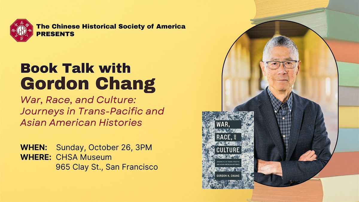 War, Race, and Culture: Book Talk with Gordon Chang