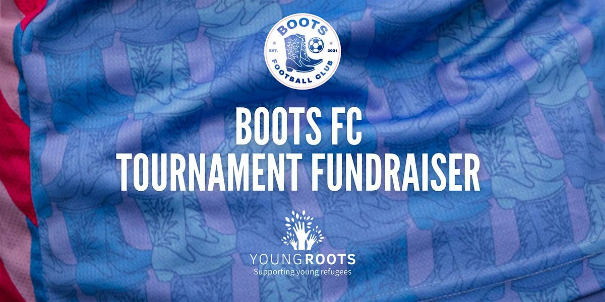 Boots FC Fundraiser Tournament