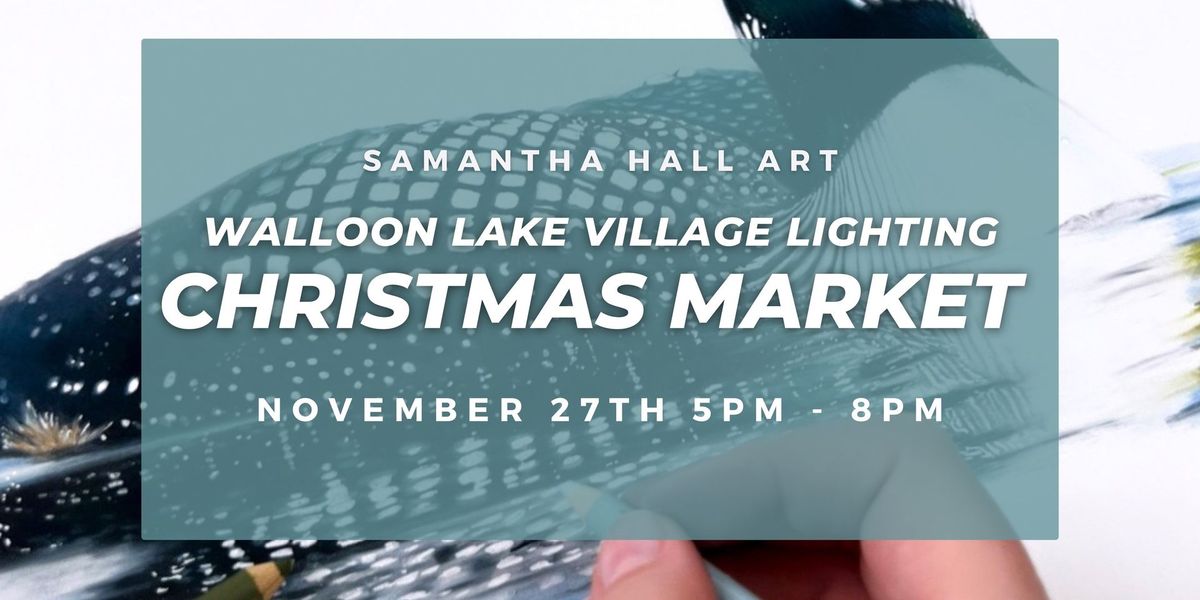 Walloon Lake Village Lighting - Christmas Market - Samantha Hall Art