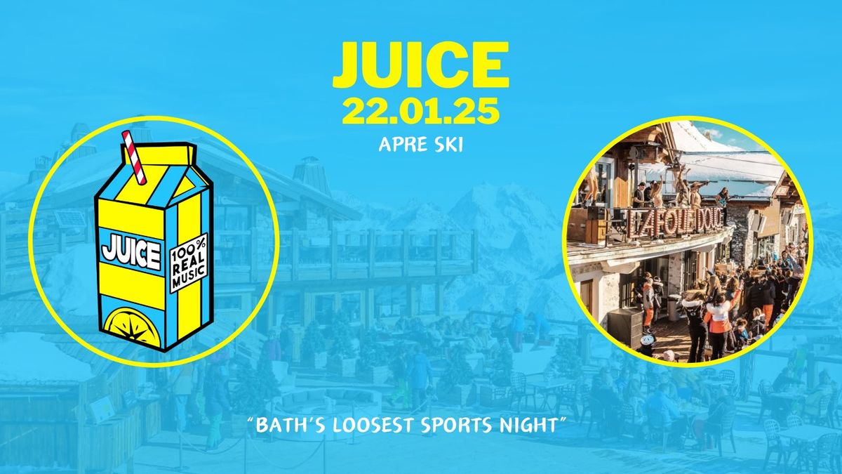 Juice: Apre Ski