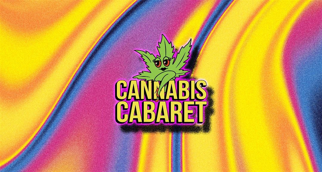 Cannabis Cabaret