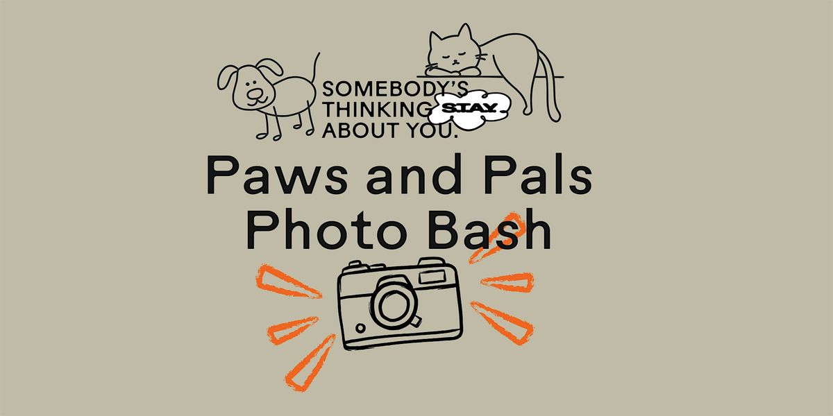 S.T.A.Y. - Somebody's Thinking About You Paws & Pals Photo Bash!