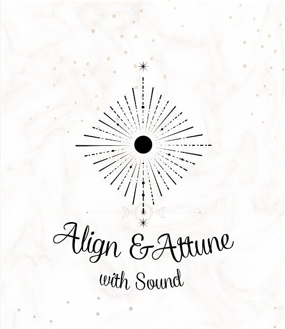 Align and Attune with Sound Healing