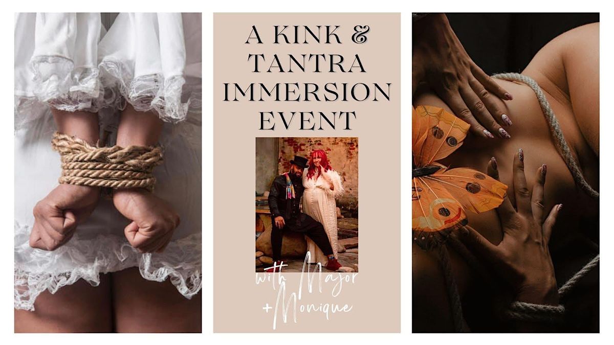 A Kink & Tantra Immersion: Afternoon Delight
