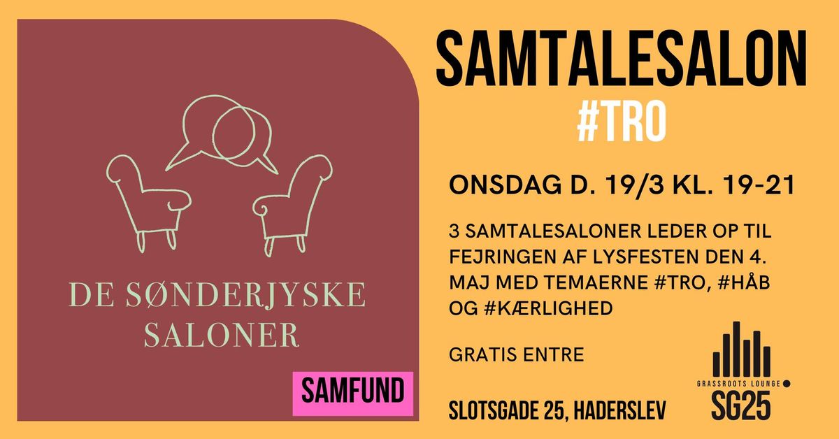 De S\u00f8nderjyske Saloner - Tro