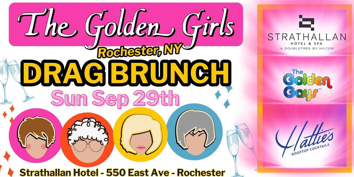 Rochester - Golden Girls Drag Brunch - Strathallan Hotel