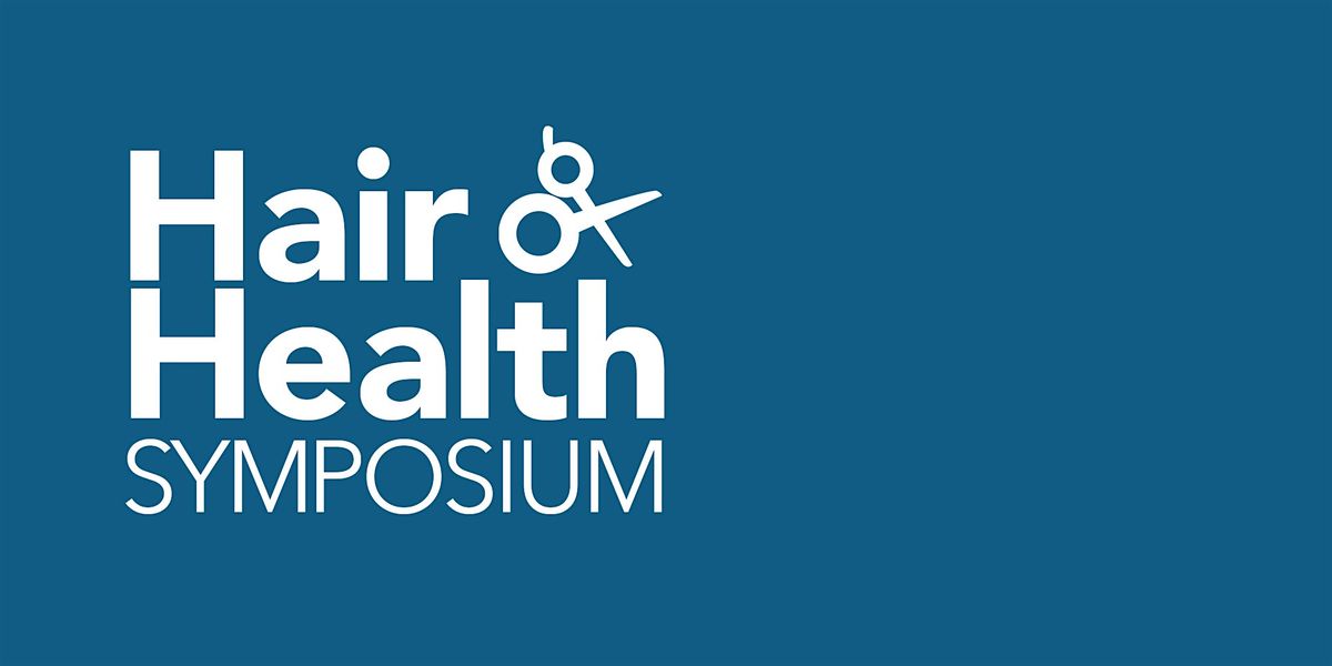 2025 Hair and Health Symposium