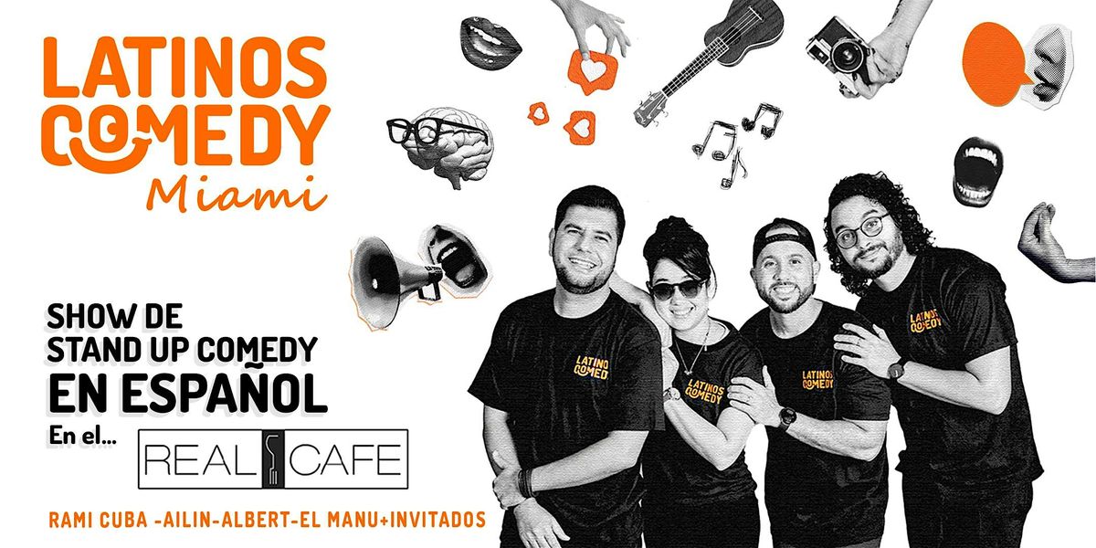 LATINOS COMEDY \u2013 Stand Up en Espa\u00f1ol en Miami