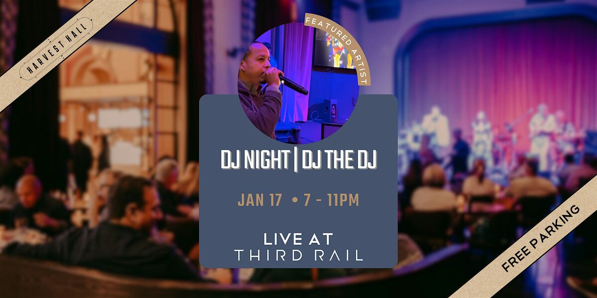 DJ the DJ | DJ Night LIVE at Third Rail