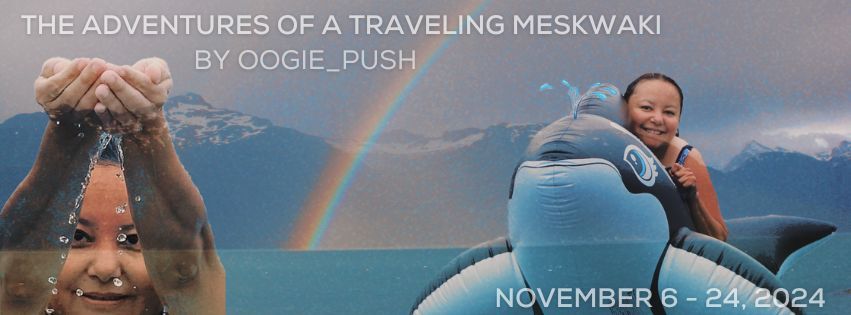 The Adventures of a Traveling Meskwaki by Oogie_Push