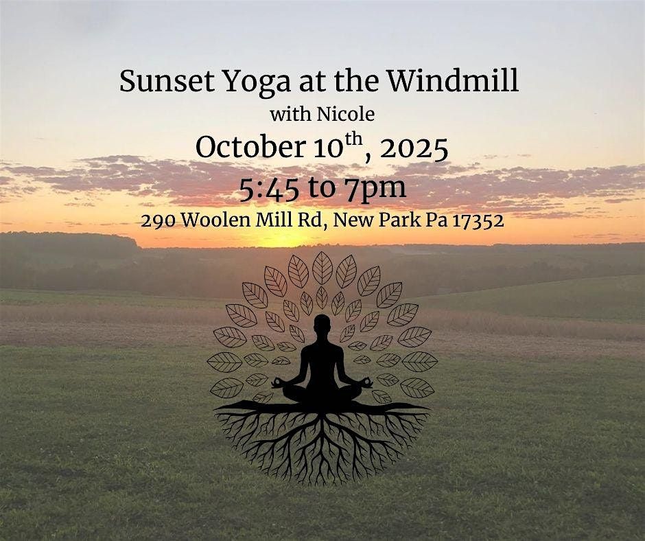 Sunset yoga at the Windmill