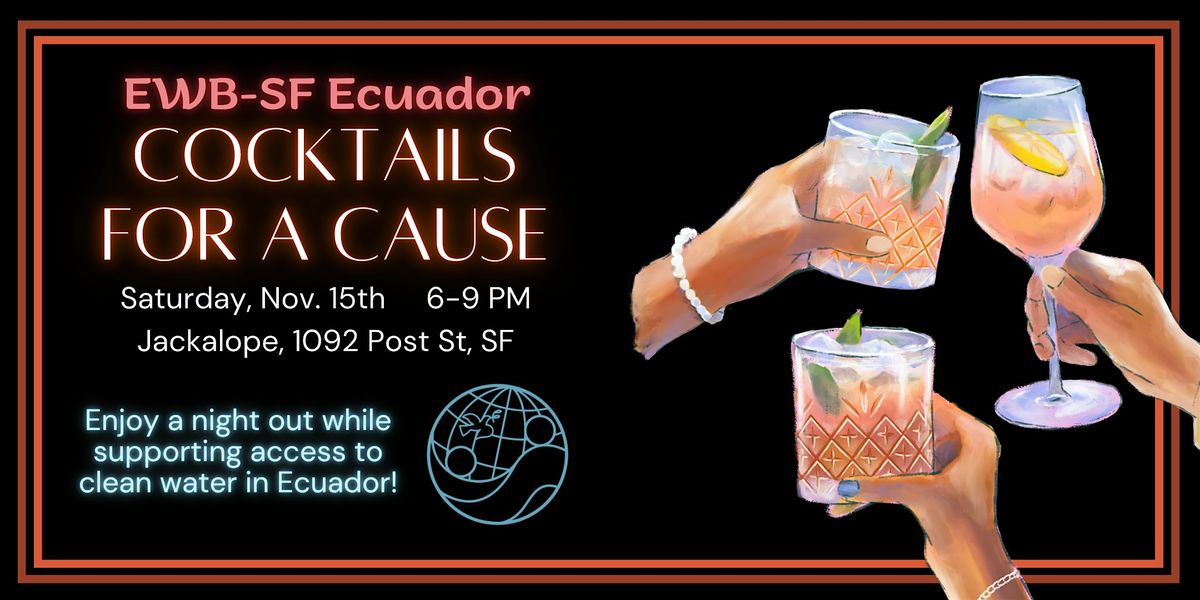 Engineers Without Borders: Cocktails for a Cause!