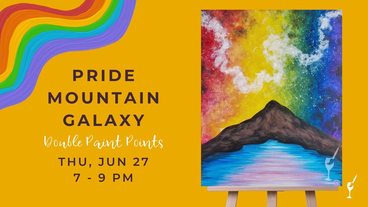 Paint & Sip - Pride Mountain Galaxy