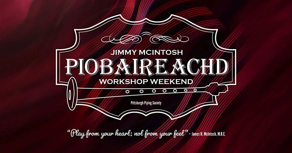 2025 Jimmy McIntosh MBE Piobaireachd Workshop Weekend