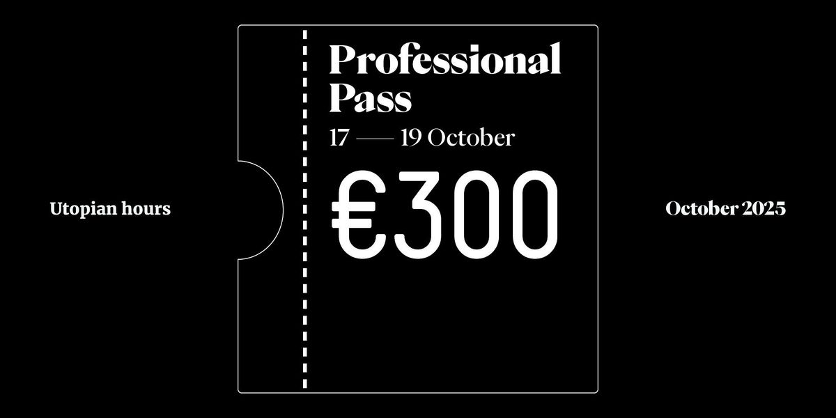 Utopian Hours 2025 Full Professional Pass