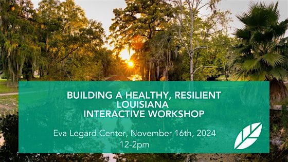 EcoRise: Building a Healthy, Resilient Louisiana