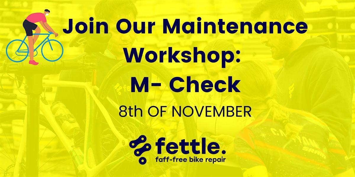 Keep Rolling This Season! \u2014 Free M-Check Workshop at Fettle Hove