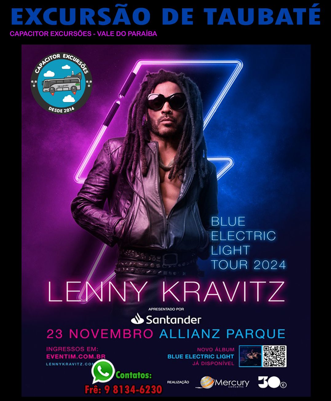 LENNY KRAVITZ S\u00e1bado dia 23\/11 em S\u00e3o Paulo - Excurs\u00e3o Taubat\u00e9 - Capacitor Excurs\u00f5es