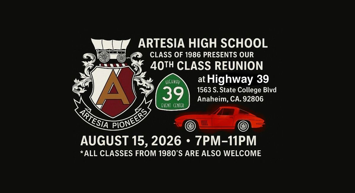 Artesia High School Class of 1986 40th Reunion