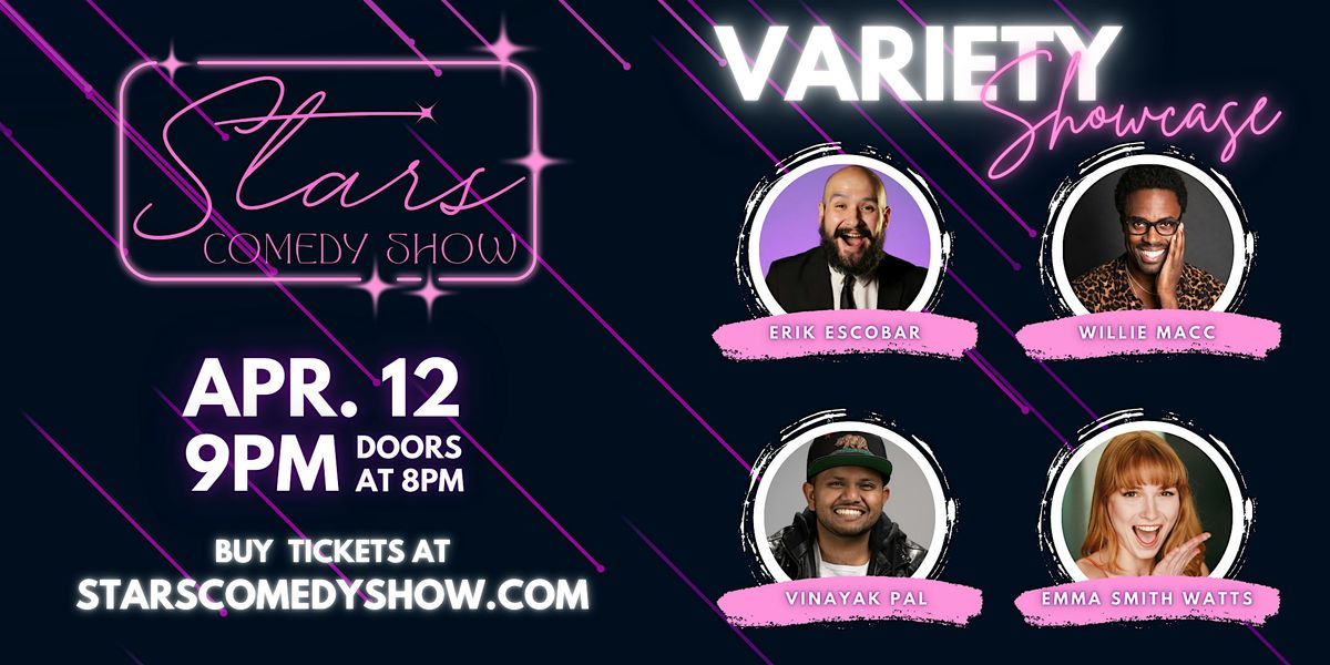 Stars Comedy Show ft. Willie Macc, Erik Escobar, Vinayak Pal, Emma Watts