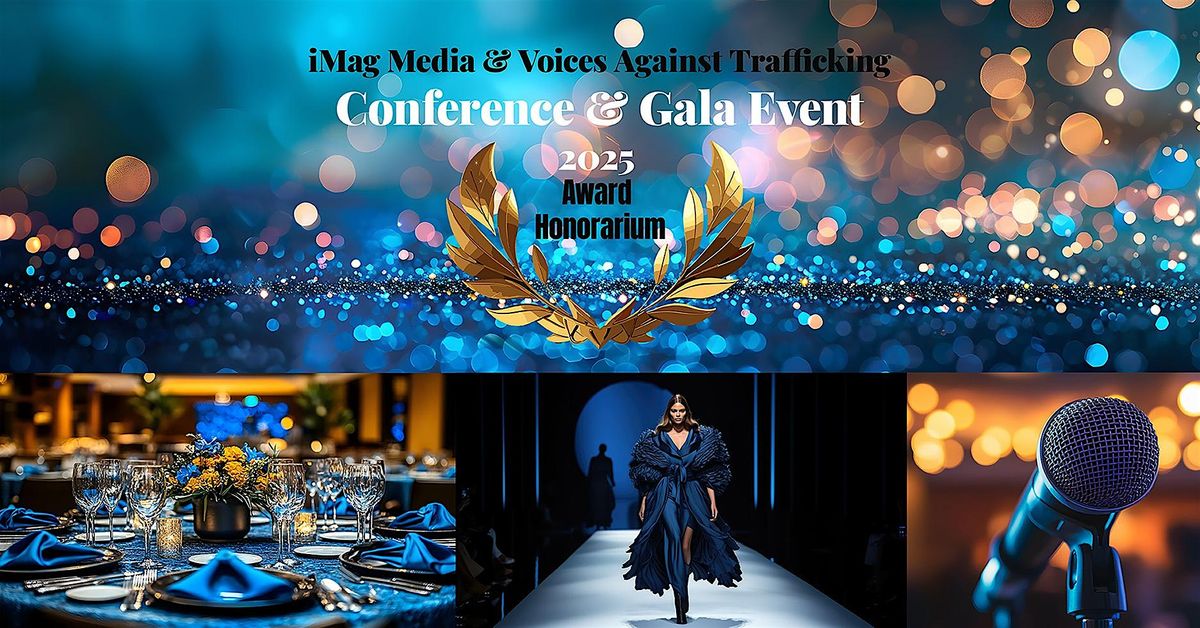 iMag Media + Voices Against Trafficking Conference + Gala