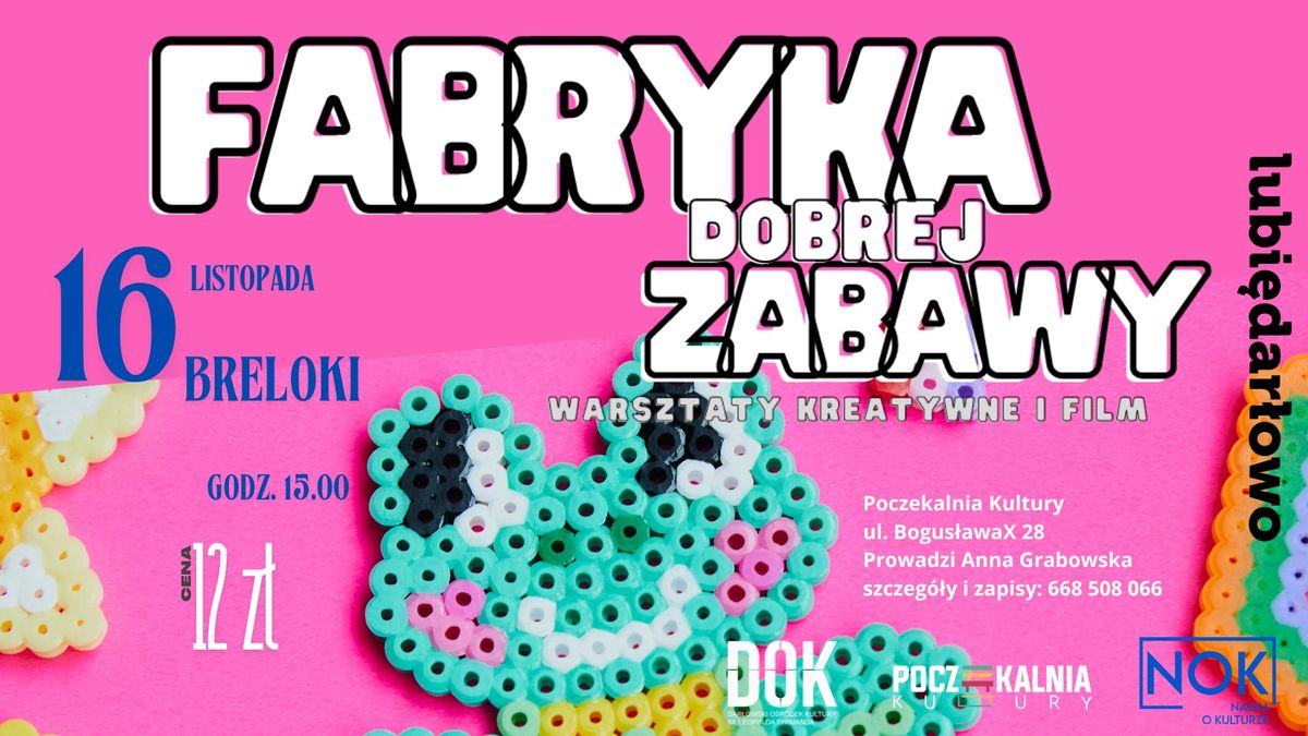 FABRYKA DOBREJ ZABAWY - Breloki z koralik\u00f3w 