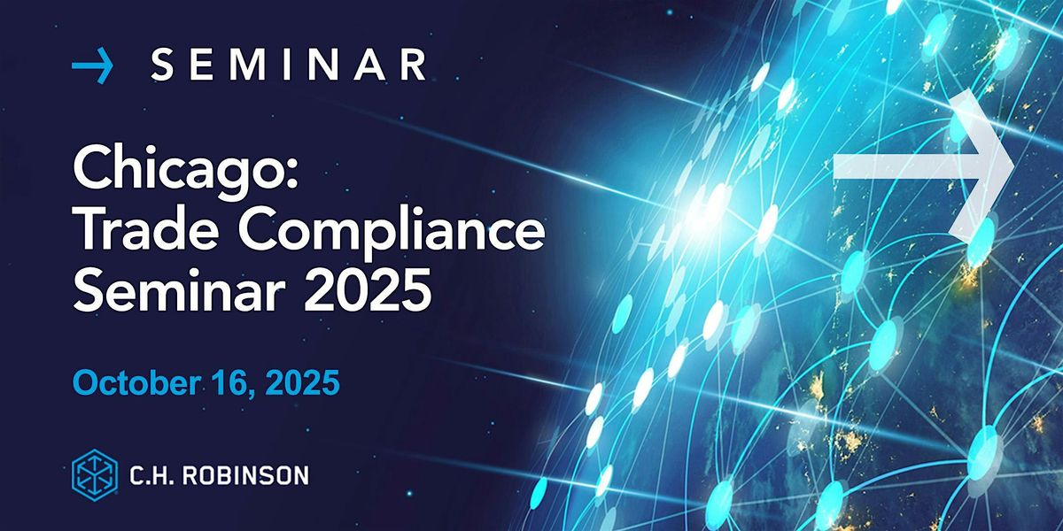 Chicago: Trade Compliance Seminar 2025