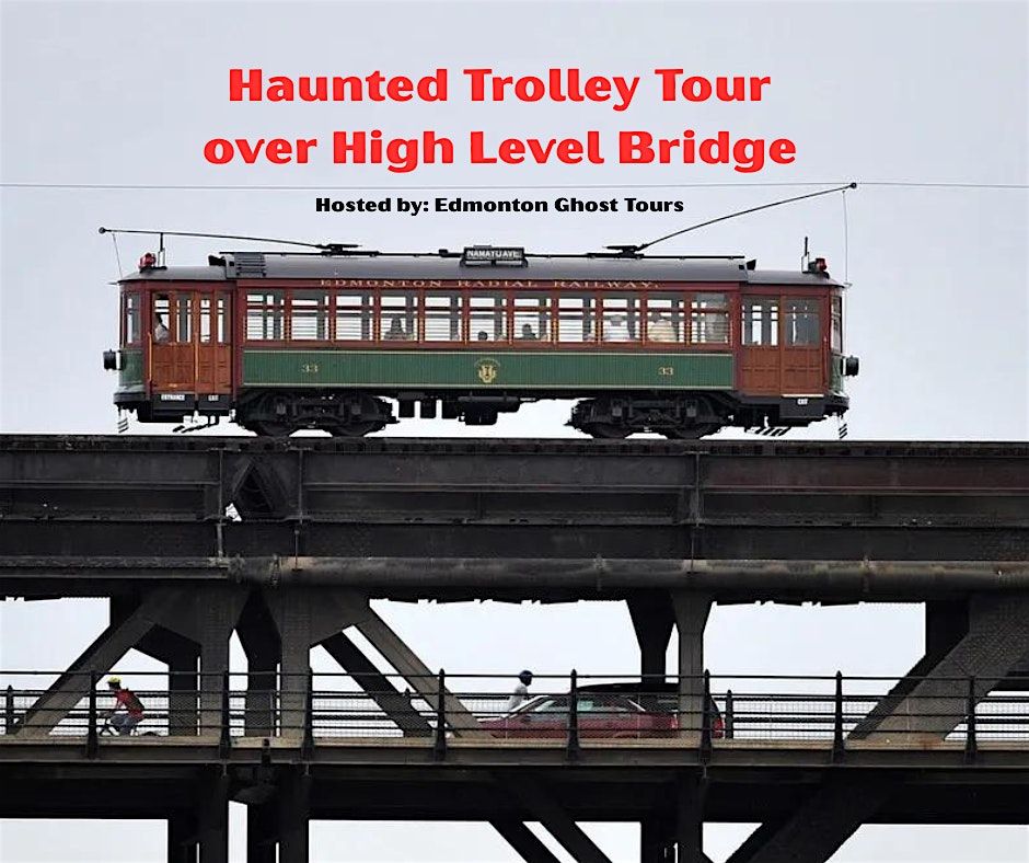 Haunted Trolley Tour over High Level Bridge
