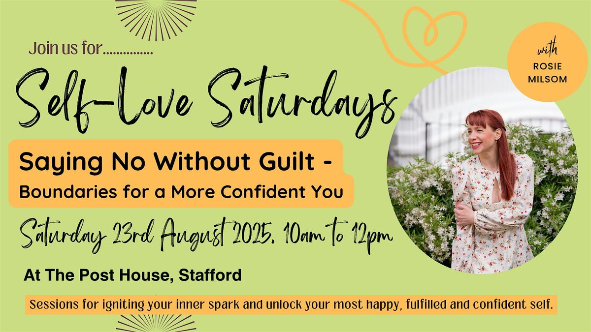 Self-Love Saturdays - Saying No Without Guilt