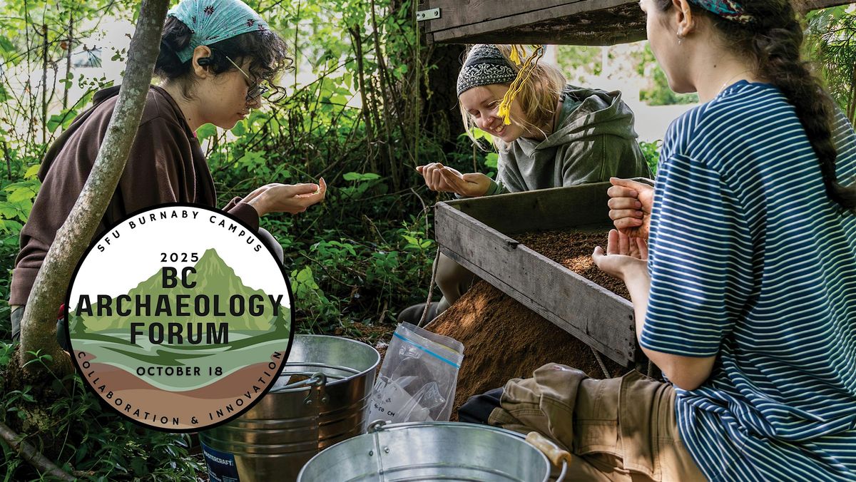 2025 BC Archaeology Forum