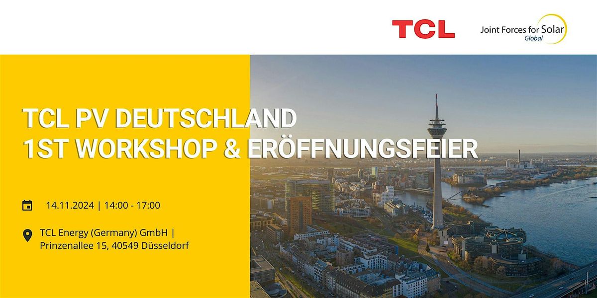 TCL PV Deutschland 1st Workshop & Er\u00f6ffnungsfeier