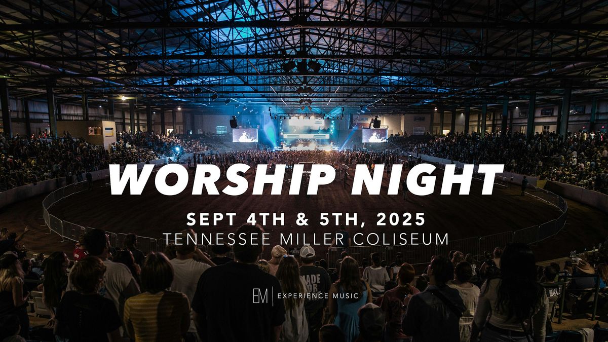 Worship Nights at Miller Coliseum