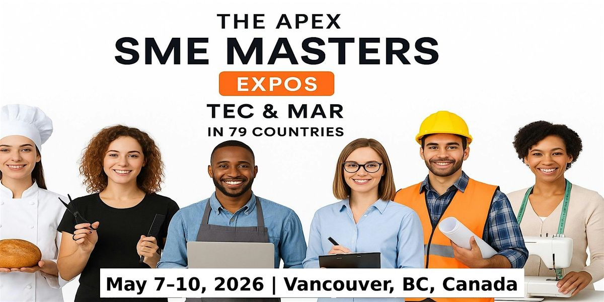 Apex SME Masters Expos: Tec & Mar in Vancouver, BC, Canada