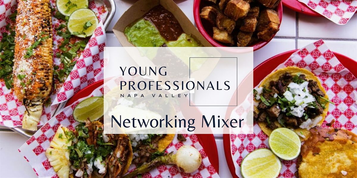 Taco' Bout Business: April Networking Mixer