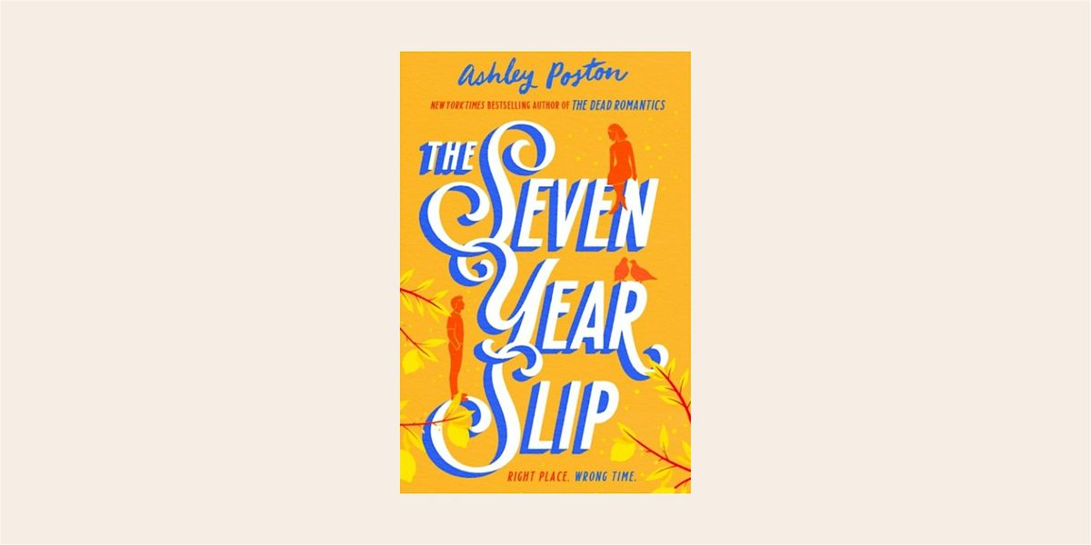 We Read 'The Seven Year Slip' by Ashley Poston