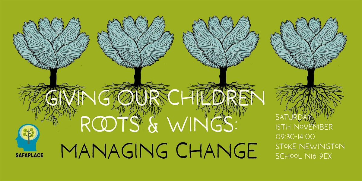 Safaplace 2025: Giving our Children Roots & Wings to Manage Change