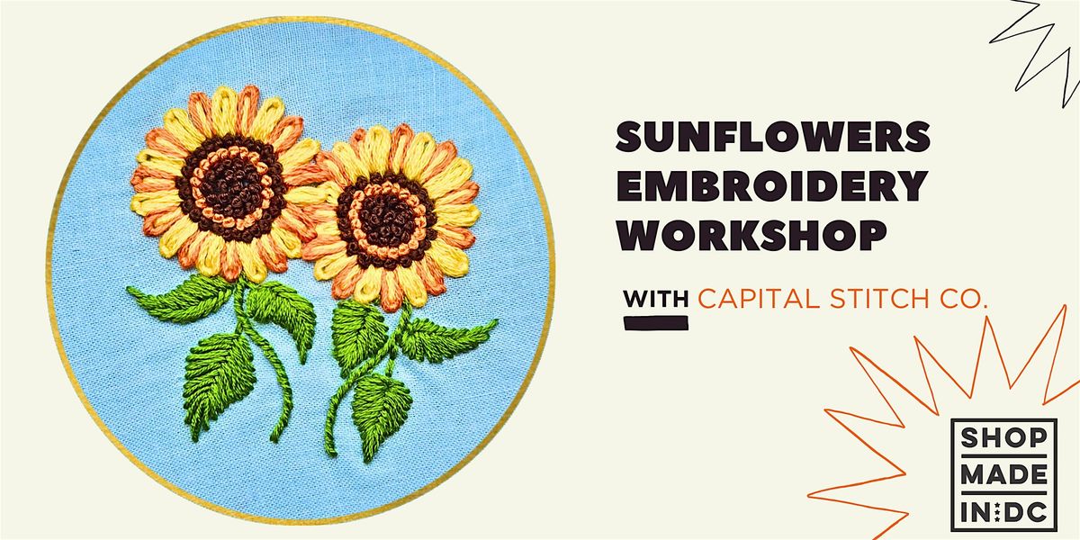 A Sunflowers Embroidery Class w\/Capital Stitch Co.