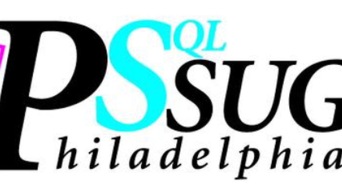 Phila SQL call for speakers and volunteers.