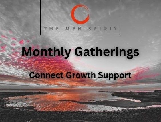 The Men Spirit Monthly Gathering