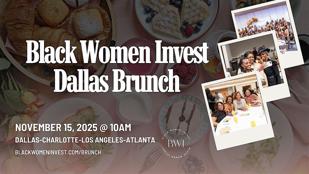 Black Women Invest Dallas Brunch