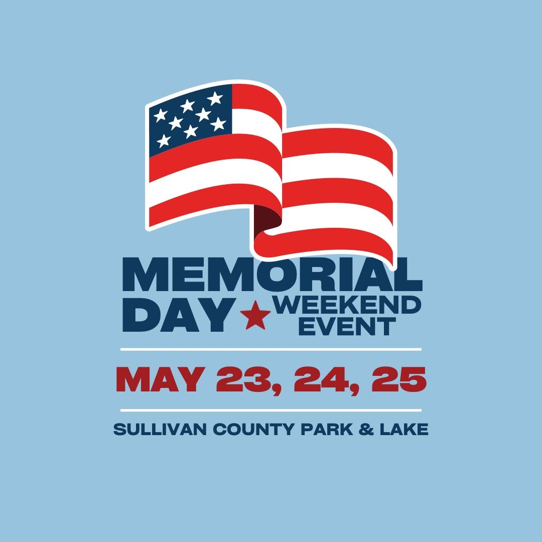 Memorial Day Weekend Event at Sullivan County Park & Lake