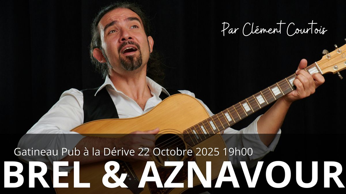 Brel & Aznavour