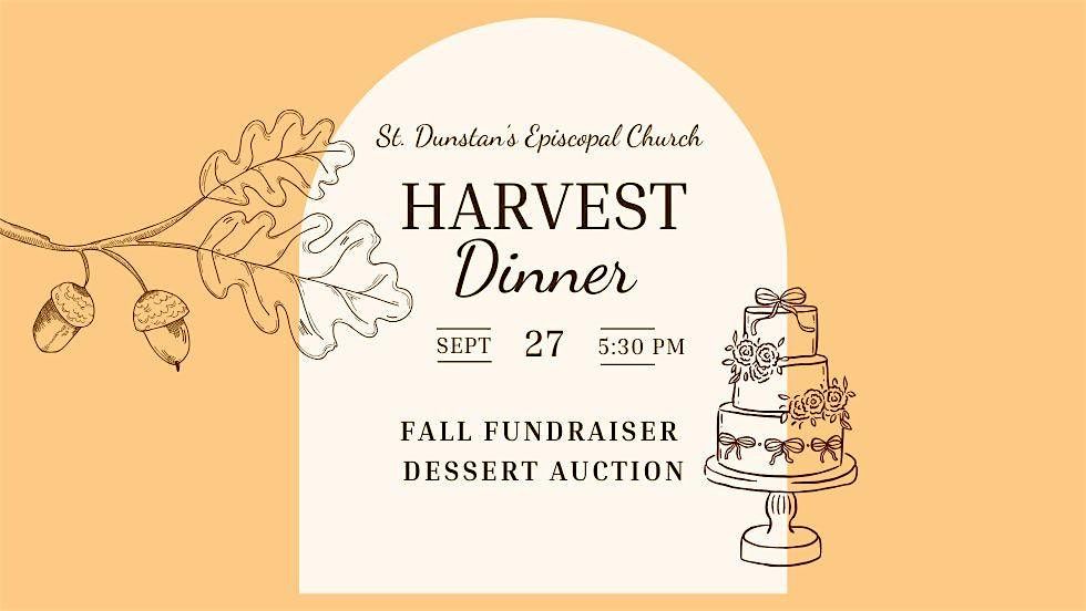 Harvest Dinner & Dessert Auction