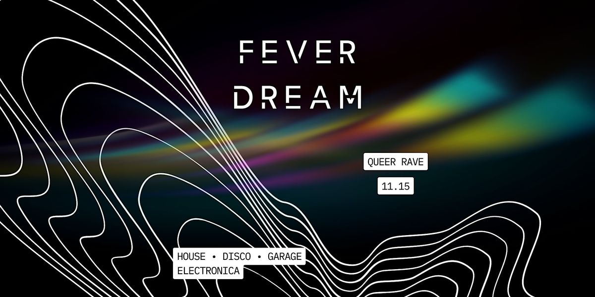 fever dream \u273a queer electronica