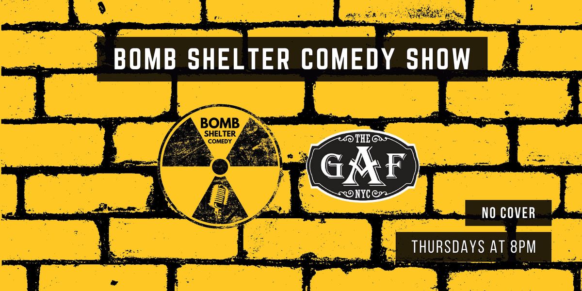 Bomb Shelter  Comedy (No Cover)