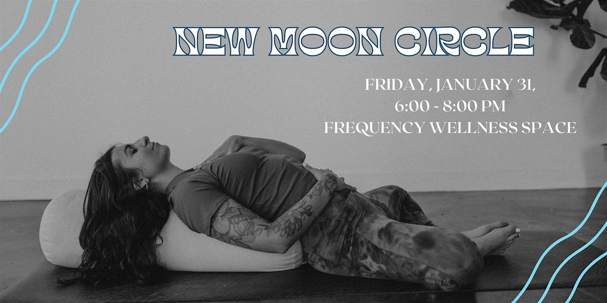 Women's New Moon Circle 1.31.25