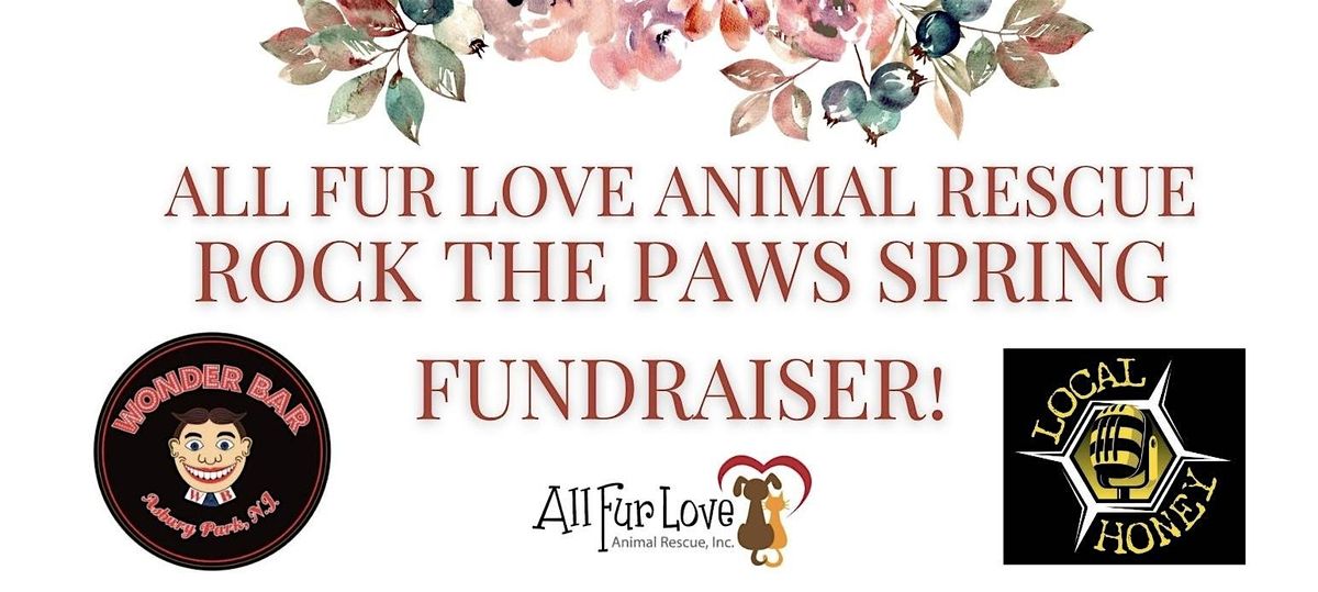 All Fur Love Animal Rescue Rock the Paws Spring Fundraiser