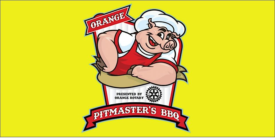 6th ANNUAL ORANGE PITMASTER'S BBQ